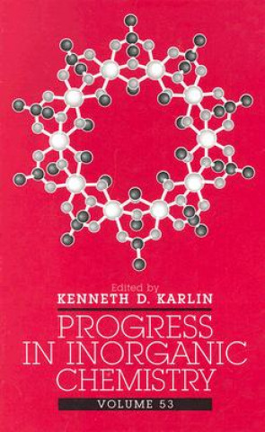 Carte Progress in Inorganic Chemistry V53 Kenneth D. Karlin