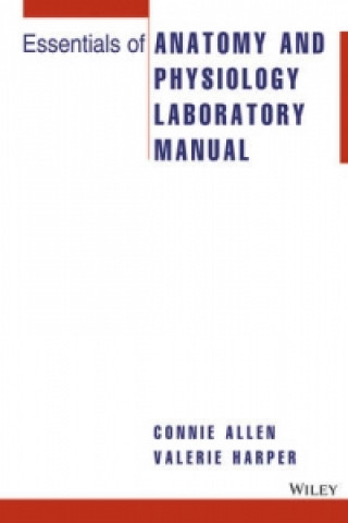Kniha Essentials of Anatomy and Physiology Laboratory Manual Connie Allen