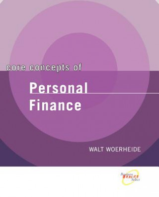 Książka Core Concepts of Personal Finance Walt Woerheide