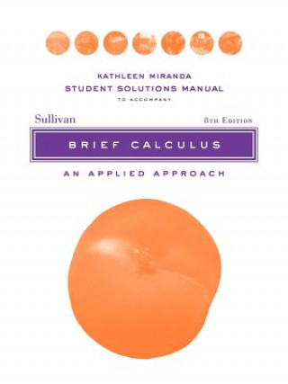 Kniha Brief Calculus 8e Student Solutions Manual Michael Sullivan