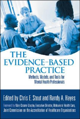 Book Evidence-Based Practice - Methods, Models and Tools for Mental Health Professionals Chris E. Stout