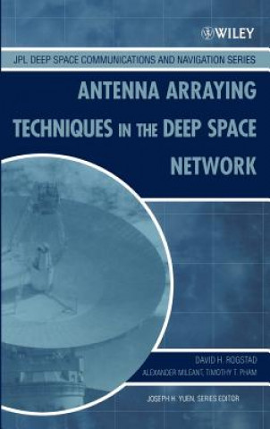 Książka Antenna Arraying Techniques in the Deep Space Network D.H. Rogstad