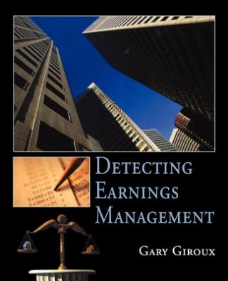 Livre Detecting Earnings Management (WSE) Gary A. Giroux