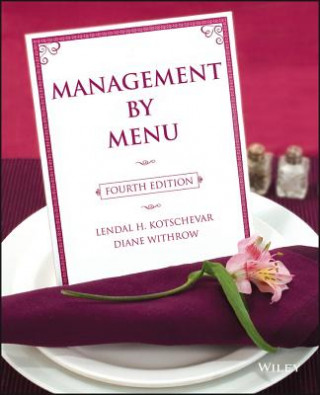 Könyv Management by Menu 4e Lendal H. Kotschevar