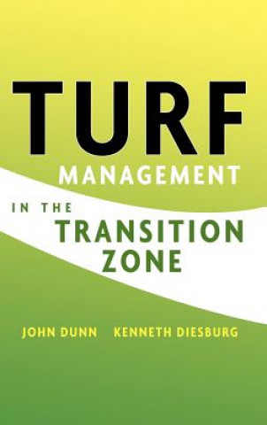 Kniha Turf Management in the Transition Zone John H. Dunn