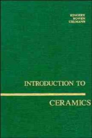 Knjiga Introduction to Ceramics 2e William David Kingery