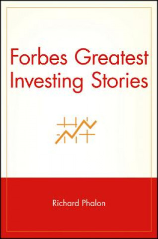 Könyv Forbes Greatest Investing Stories Richard Phalon