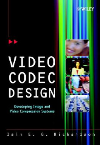 Knjiga Video Codec Design - Developing Image and Video Compression Systems Iain E. Richardson