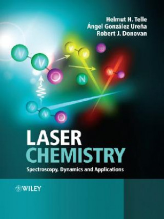 Kniha Laser Chemistry - Spectroscopy, Dynamics and Applications Robert J. Donovan