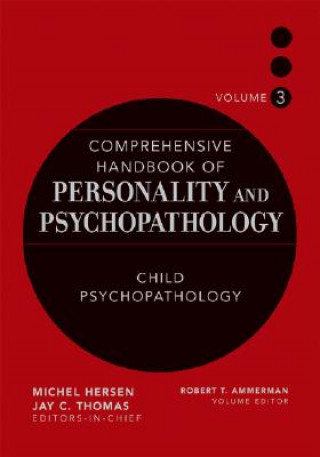 Buch Comprehensive Handbook of Personality and Psychopathology - Child Psychopathology V 3 Robert T. Ammerman