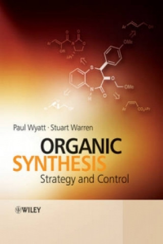 Książka Organic Synthesis - Strategy and Control Stuart Warren