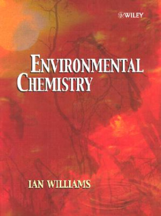 Kniha Environmental Chemistry Ian Williams