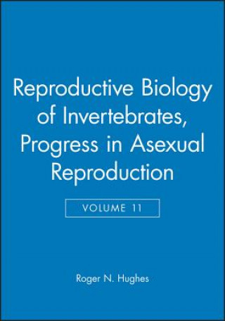 Kniha Reproductive Biology of Invertebrates V11 -  Progress in Asexual Reproduction K. G. Adiyodi