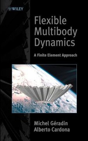 Carte Flexible Multibody Dynamics - A Finite Element Approach Michel Geradin