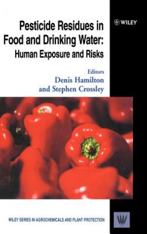 Książka Pesticide Residues in Food and Drinking Water - Human Exposure and Risks Hamilton