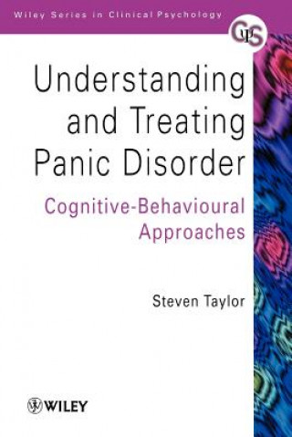 Kniha Understanding & Treating Panic Disorder - Cognitive-Behavioural Approaches Steven Taylor