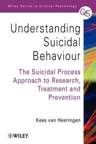 Carte Understanding Suicidal Behaviour - The Suicidal Process Approach to Research, Treatment & Prevention 