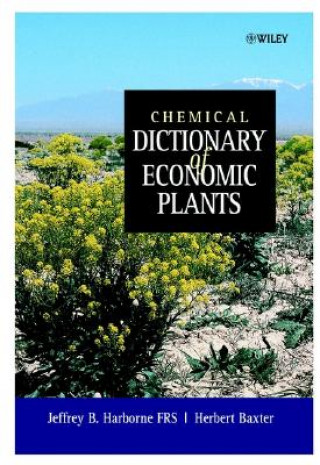 Carte Chemical Dictionary of Economic Plants Jeffrey B. Harborne