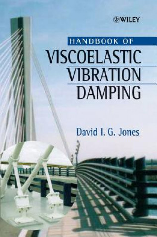 Carte Handbook of Viscoelastic Vibration Damping David I.G. Jones
