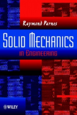 Книга Solid Mechanics in Engineering Raymond Parnes