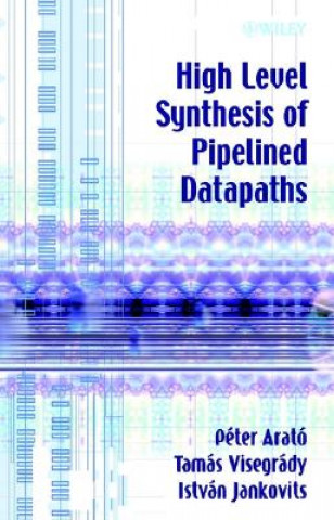 Könyv High Level Synthesis of Pipelined Datapaths +CD Peter Arato