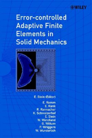 Kniha Error-Controlled Adaptive Finite Elements in Solid  Mechanics Ekkehard Ramm