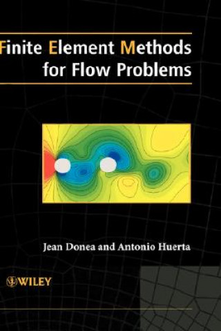 Knjiga Finite Element Methods for Flow Problems Jean Donea