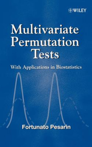 Knjiga Multivariate Permutation Tests - With Applications  in Biostatistics Fortunato Pesarin