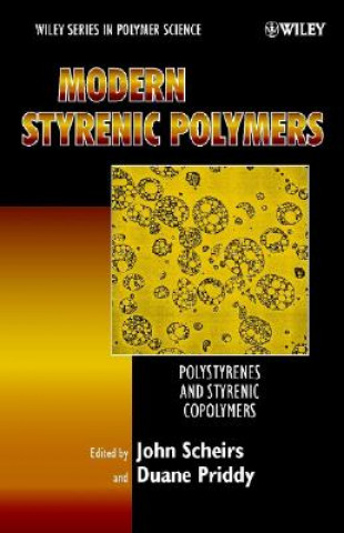 Book Modern Styrenic Polymers - Polystyrenes and Styrenic Copolymers John Scheirs