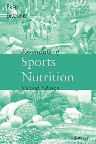 Kniha Essentials of Sports Nutrition Fred Brouns