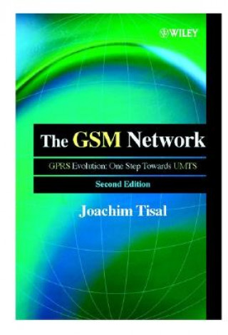 Kniha GSM Network - GPRS Evolution:  One Step Towards UMTS 2e Joachim Tisal