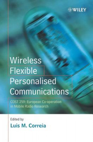 Kniha Wireless Flexible Personalised Communications - COST 259: European Co-operation in Mobile Radio Research Luis M. Correia