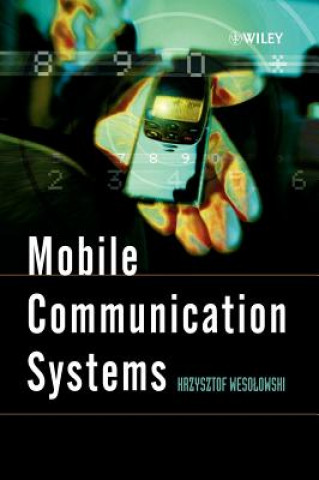 Könyv Mobile Communication Systems Krzysztof Wesolowski