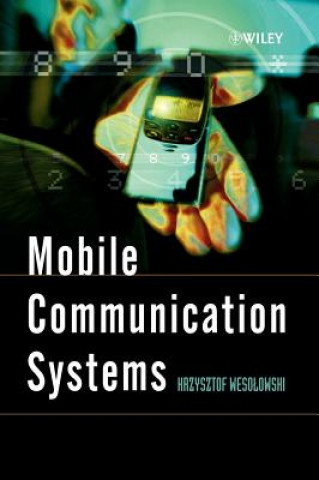 Kniha Mobile Communication Systems Krzysztof Wesolowski