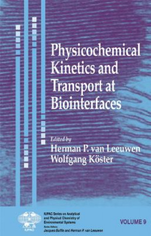 Könyv Physicochemical Kinetics and Transport at Biointerfaces V 9 H. P. van Leeuwen