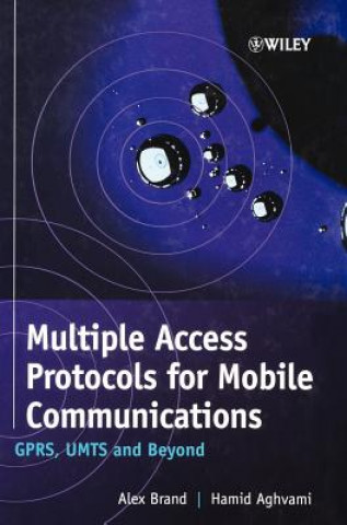 Kniha Multiple Access Protocols for Mobile Communications - GPRS, UMTS & Beyond Alex Brand