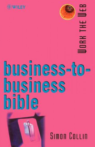 Kniha Business-to-Business Bible Simon Collin