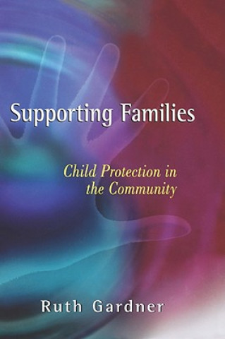 Könyv Supporting Families Ruth Gardner