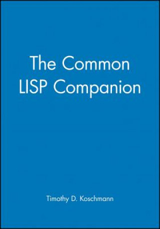 Kniha Common LISP Companion Timothy D. Koschmann