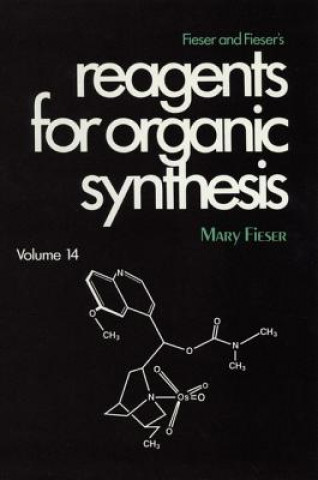 Carte Fieser and Fiesers Reagents for Organic Synthesis Mary Fieser