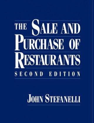 Książka Sale and Purchase of Restaurants, Second Editi John M. Stefanelli