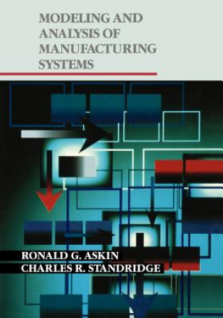 Book Modeling and Analysis of Manufacturing Systems (WSE) Ronald G. Askin