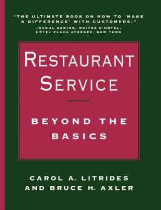 Carte Restaurant Service - Beyond the Basics Carol A. Litrides