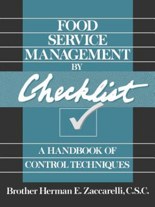 Książka Food Service Management By Checklist - A Handbook Of Control Techniques Herman E. Zaccarelli