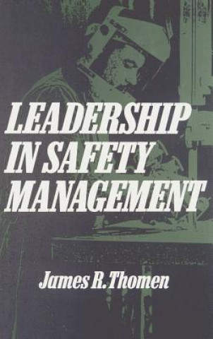 Könyv Leadership in Safety Management James R. Thomen