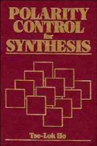 Könyv Polarity Control for Synthesis Tse-Lok Ho