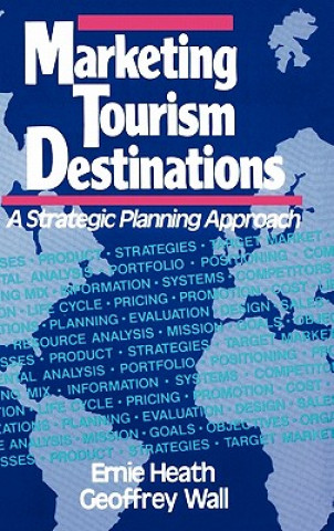 Kniha Marketing Tourism Destinations Ernie Heath