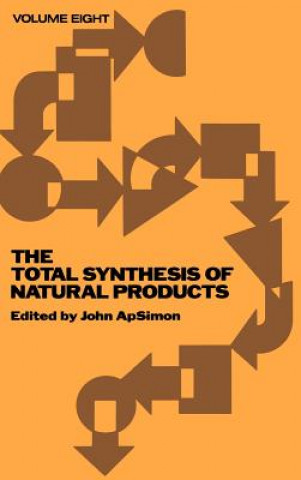 Carte Total Synthesis of Natural Products V 8 John ApSimon