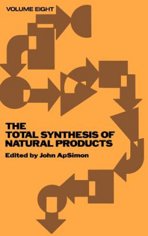 Knjiga Total Synthesis of Natural Products V 8 John ApSimon