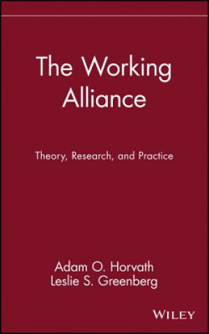 Kniha Working Alliance - Theory, Research and Practice Adam O. Horvath